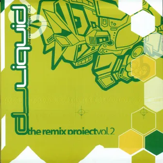 The Remix Project Vol. 2 by DJ Liquid