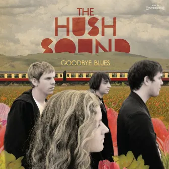 Goodbye Blues by The Hush Sound