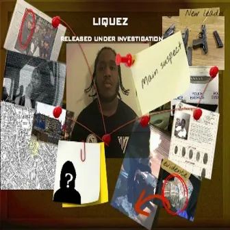 Released Under Investigation by Liquez