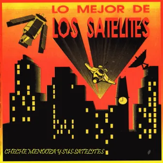 Lo Mejor de Los Satelites by Los Satelites