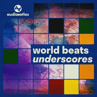 World Beats: Underscore by Max-Gustav Alexander Keller