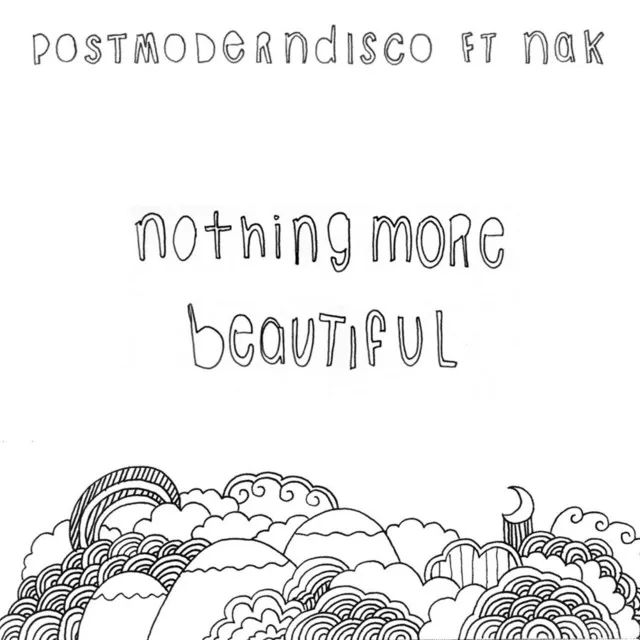 Nothing More Beautiful (feat. NAK)