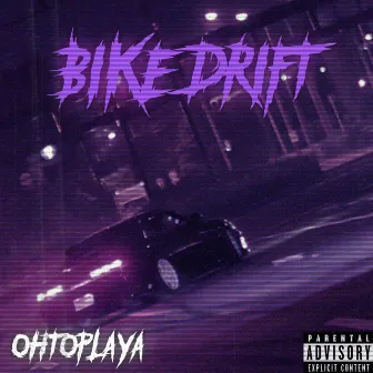 BIKE DRIFT by OhtoPlaya