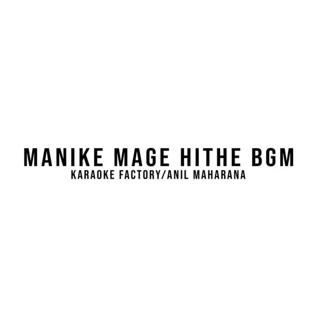 Manike Mage Hithe BGM (Instrumental)