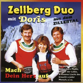 Mach dein Herz auf by Zellberg Duo Mit Doris