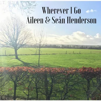 Wherever I Go by Sean Henderson