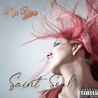 Na You by Saint soul