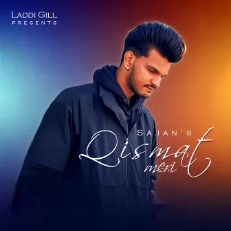 Qismat Meri by Sajan