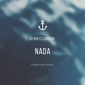 Nada by LAYBAK STYLE OFICIAL