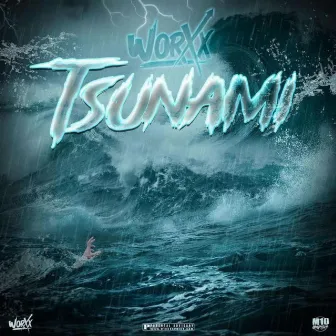 Tsunami by WorXx