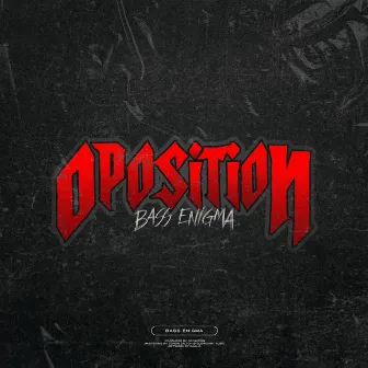 Bass Enigma by Oposition