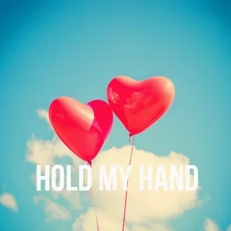 Hold My Hand by D smooth