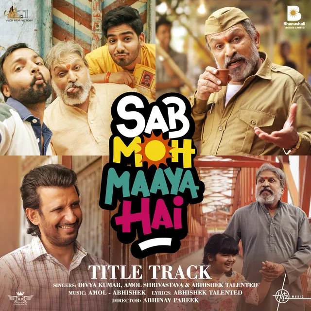 Sab Moh Maaya Hai (Title Track) - From "Sab Moh Maaya Hai"