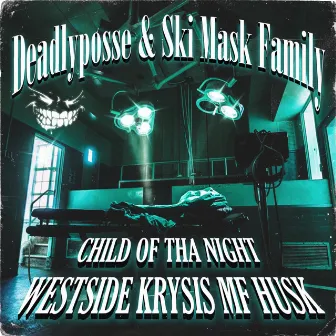 CHILD OF THA NIGHT by WESTSIDE KRYSIS