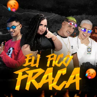 Eu fico fraca by DJ Emerson 7K