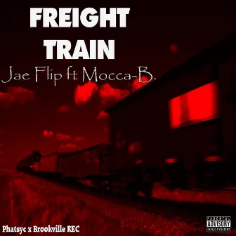 Freight Train (feat. Mocca B) by Jae Flip