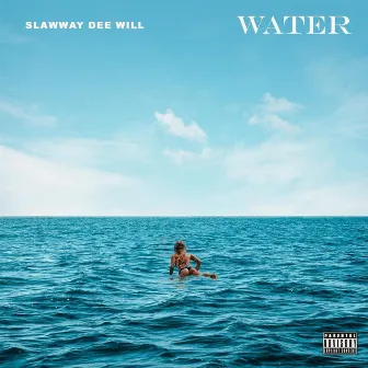 Water by SlawWay Dee Will