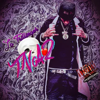 TNA 2 (Trill Nigga Attention 2) by Lo Trillinger