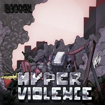 Hyperviolence by Baddon