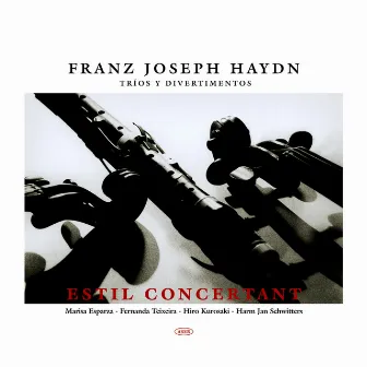 Franz Joseph Haydn: Trios y Divertimentos by Estil Concertant