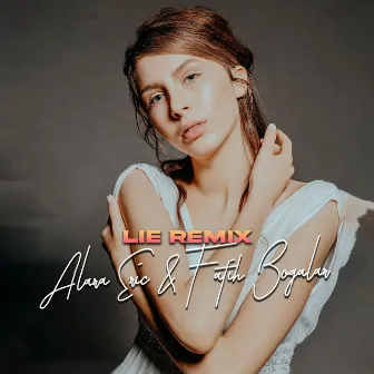 Lie (Remix) by Alara Eric