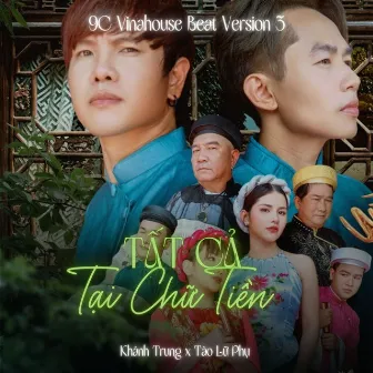 Tất Cả Tại Chữ Tiền (Vinahouse Beat Version 3) by Khánh Trung