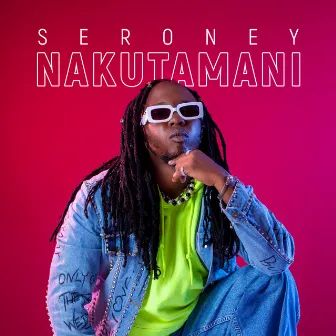 Nakutamani by Seroney