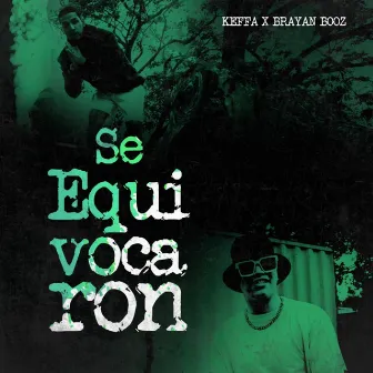 SE EQUIVOCARON by Brayan Booz