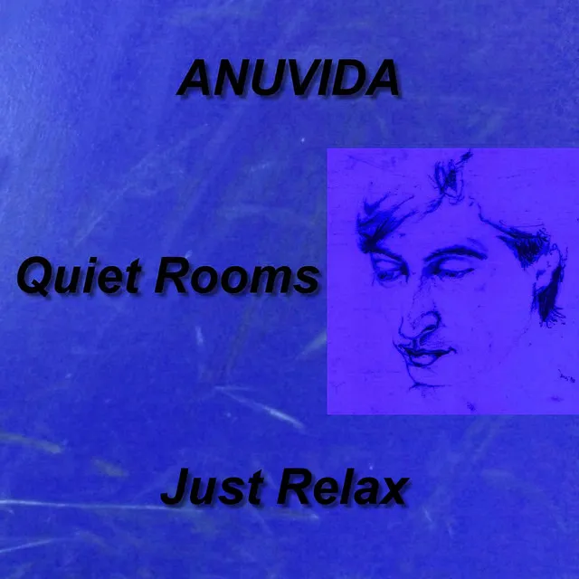 Quiet Rooms - Just Relax