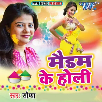 Madam Ke Holi by Saumya