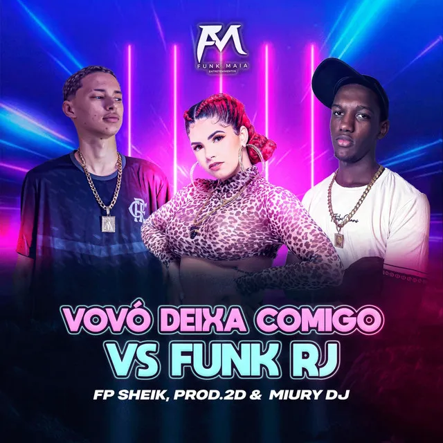 Vovó Deixa Comigo Vs Funk Rj