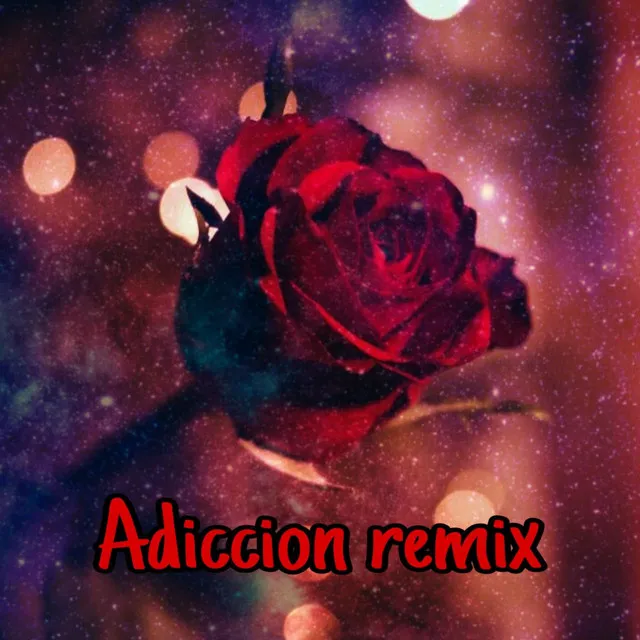 Adiccion - Remix