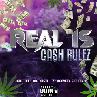 Real 1s (Ca$h Rulez) by Scarface Tubby