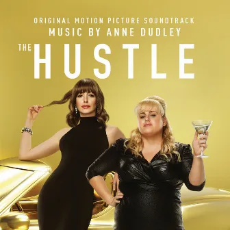 The Hustle (Original Motion Picture Soundtrack) by Anne Dudley