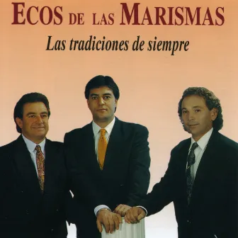 Las Tradiciones de Siempre by Ecos De Las Marismas