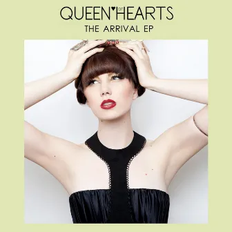 The Arrival EP by Queen of Hearts