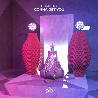 Gonna Get You by Hoax (BE)