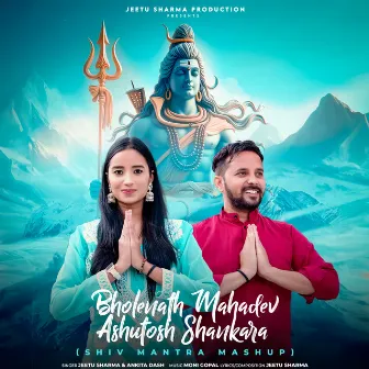 Bholenath Mahadev Ashutosh Shankara (Shiv Mantra Mashup) by Ankita Dash