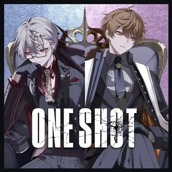 ONE SHOT by 葛葉