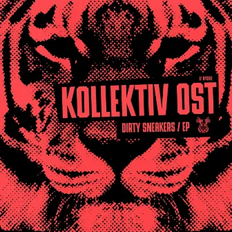 Dirty Sneakers EP by Kollektiv Ost