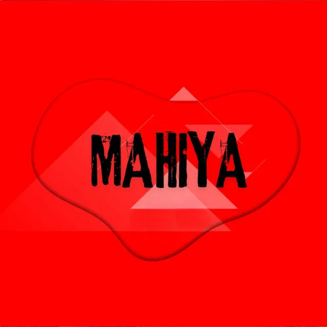 Mahiya