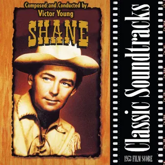 Shane (1953 Film Score) by MGM Studio Orchestra