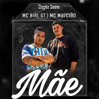 Mãe by MC Biel GT