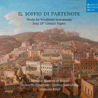 Il soffio di Partenope - Music for Woodwinds from 18th Century Naples by Abchordis Ensemble