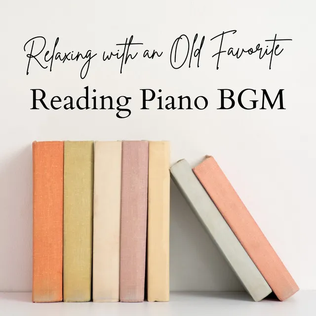 Relaxing with an Old Favorite - Reading Piano BGM