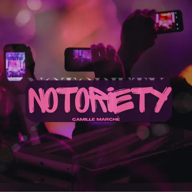 Notoriety