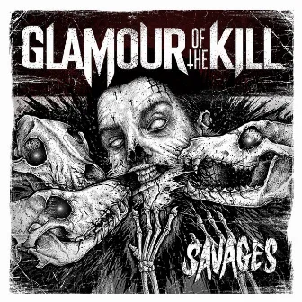 Savages by Glamour Of The Kill