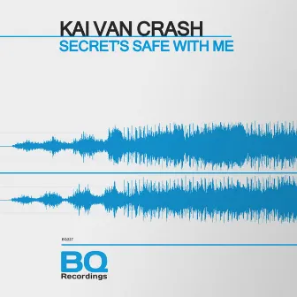 Secret's Safe With Me by Kai Van Crash