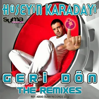 Geri Don (The Remixes) by Hüseyin Karadayı