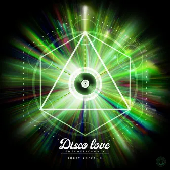 Disco Love / Energetic Maxi by Bobby Soprano